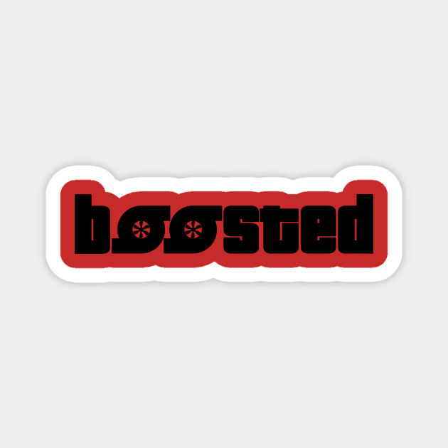 boosted (Black Text) Magnet by SteamboatJoe