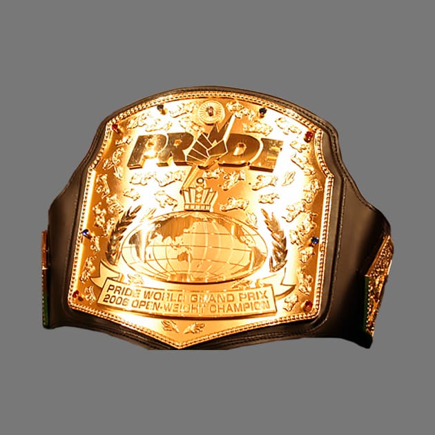 Pride Fc World Grand Prix 2006 Belt by FightIsRight