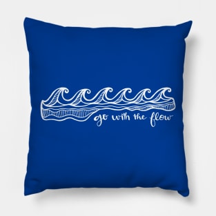 Go With The Flow - Waves - Hand Lettering Pillow