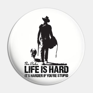 LIFE IS HARD Pin