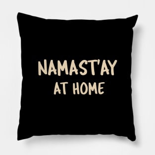 Namastay at Home Pillow