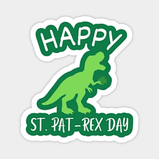 Happy St Pat-Rex Day Magnet