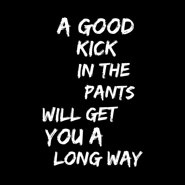 Kick in the Pants by GMAT