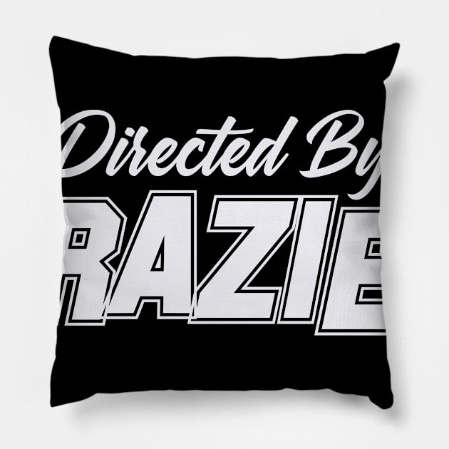 Directed By FRAZIER, FRAZIER NAME Pillow by juleeslagelnruu