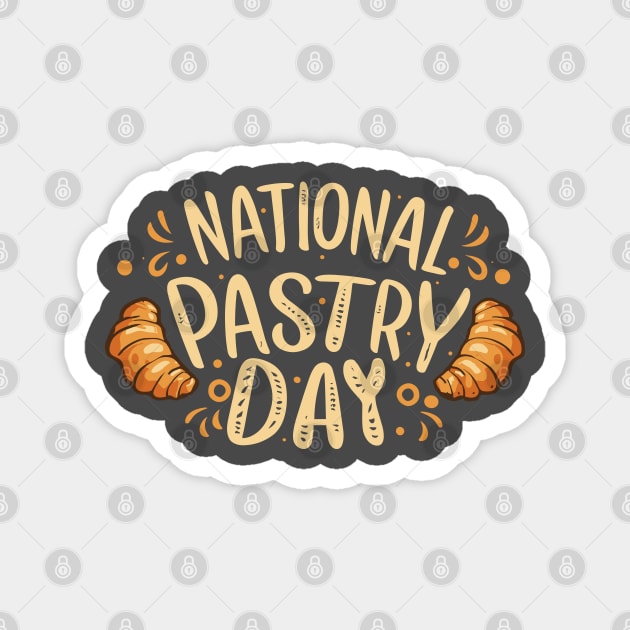 National Pastry Day – December Magnet by irfankokabi