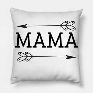 Mama-  - Momlife -Funny Mom - Mom Humor -Moms 2 Arrows-- Women Pillow