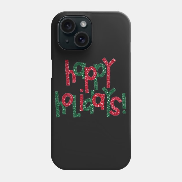 Happy holidays Phone Case by SladjanaSmoljan