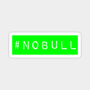 #no bull label Magnet