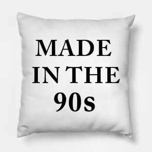 Made In The 90s Pillow