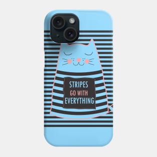 Stripes Go With Everything Quote - Cute Cat with Stripes Artwork Phone Case