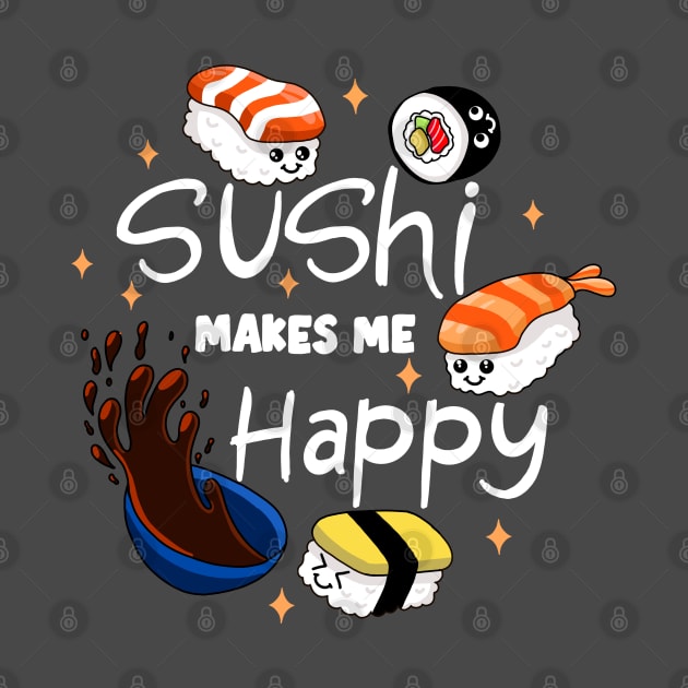 Sushi Makes Me Happy by Kimprut