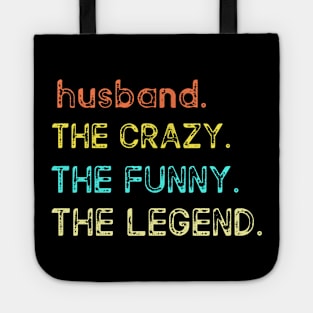 HUSBAND THE CRAZY THE FUNNY THE LEGEND Tote