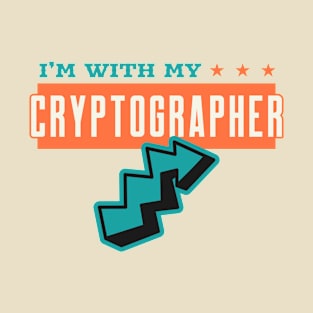 I am with my Cryptographer T-Shirt