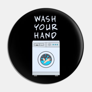 Don't Forget to Wash Your Hand Pin