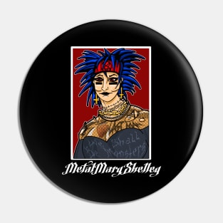 Metal Mary Shelley! Pin