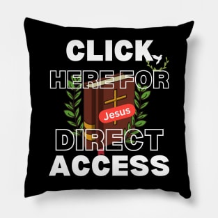 Jesus Click Here for My Direct Access The Bible Pillow