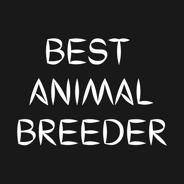 Best animal breeder by Word and Saying