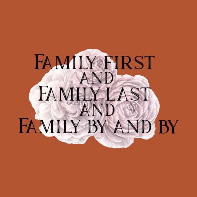 Family First and Family Last by TheatreThoughts