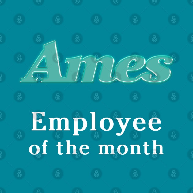 Ames Department Store Employee of the Month by carcinojen