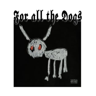 Drake for all the dogs album cover T-Shirt