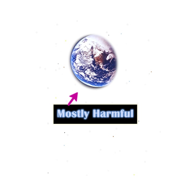 Mostly Harmful by blueshift