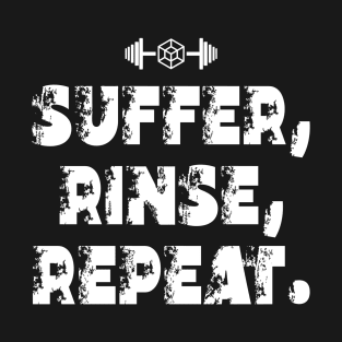 SUFFER, Rinse, Repeat T-Shirt