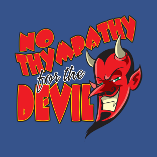 No Thympathy for the Devil T-Shirt