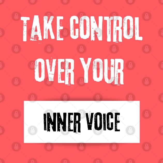 Take Control over Your Inner Voice Motivational Quote by JGodvliet