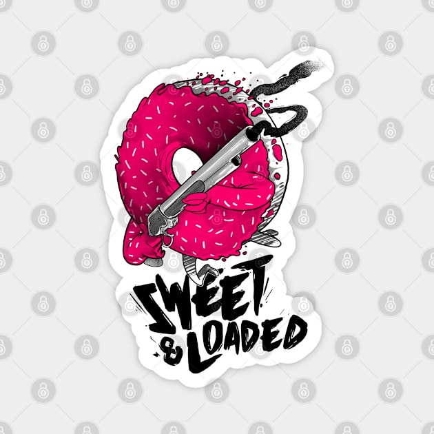 Sweet & Loaded Magnet by xaveteepublic