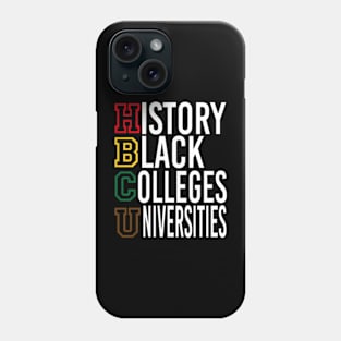 HBCU Schools Are Black History Month HBCU Black Grad Gift Phone Case