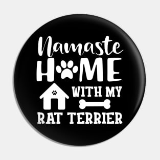 Rat Terrier Dog - Namaste home with my rat terrier Pin