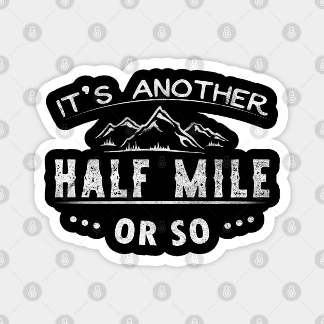 It's Another Half Mile or So Magnet by giovanniiiii