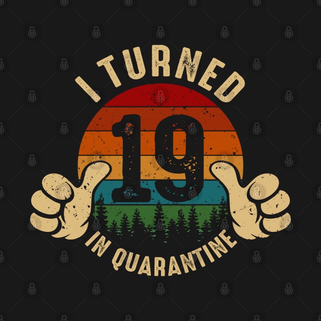 I Turned 19 In Quarantine by Marang