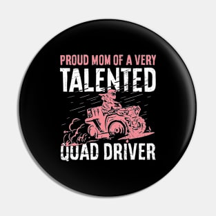 Quad Design for a Mom of a Quad Driver Pin