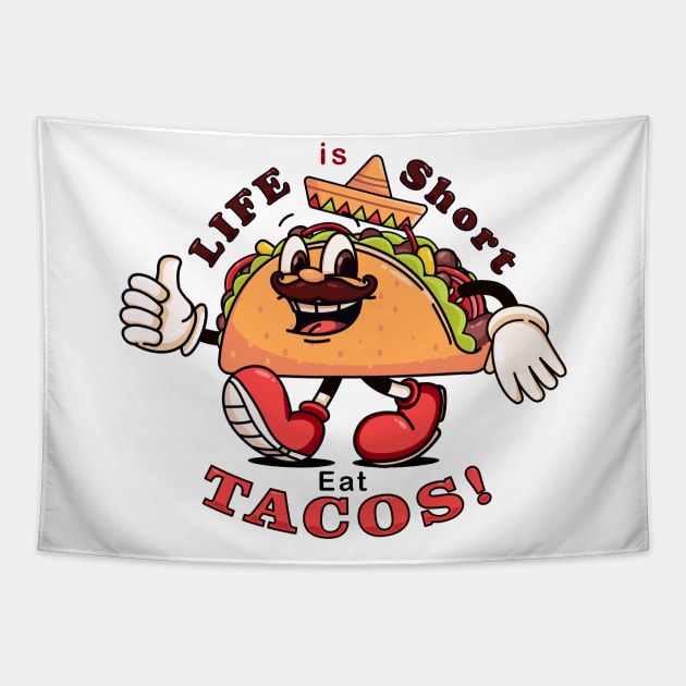 Eat Tacos. Mexican food tacos with cartoon mascots Tapestry by Vyndesign