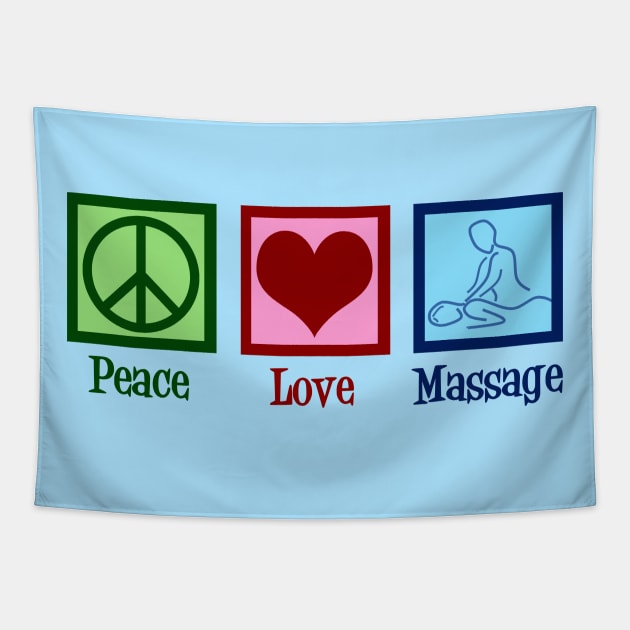 Peace Love Massage Tapestry by epiclovedesigns