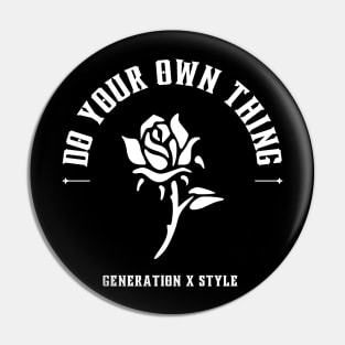 Do your own thing Pin