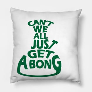 Can't We All Just Get A Bong Pillow