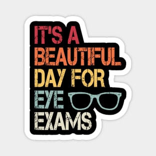 It's Beautiful Day For Eye Exams, Optometry Graduate Magnet