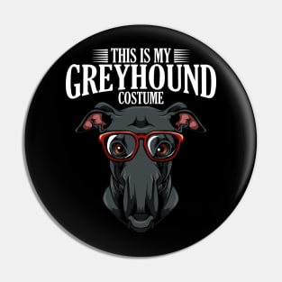 Sighthound - This Is My Greyhound Costume - Funny Dog Lover Pin