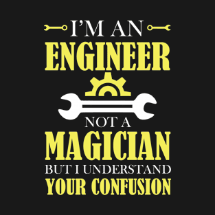 I'm An Engineer Not A Magician Vintage Gift For Dad, Husband T-Shirt