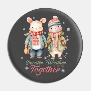 Sweater Weather is Better Together Cute Bunny Christmas Pin