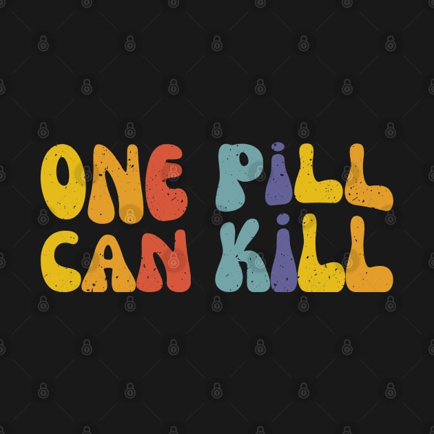 One Pill Can Kill | Public Health | Harm Reduction by WaBastian