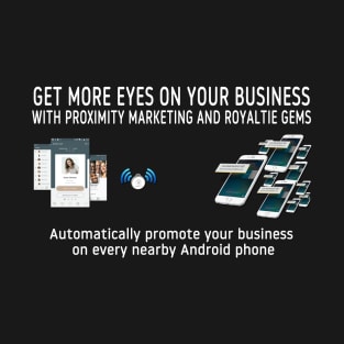 Get More Eyes On Your Business T-Shirt