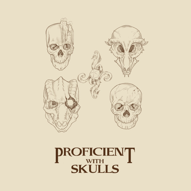 Proficient With Skulls (Double Sided) by Jcbarte2