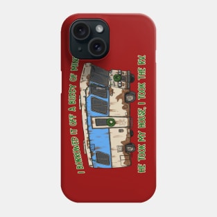 I Took The RV Phone Case