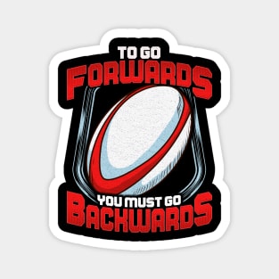 Awesome To Go Forwards You Must Go Backwards Rugby Magnet