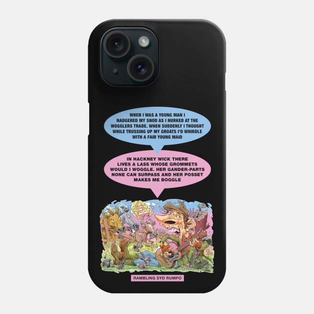 Rambling Syd Rumpo Phone Case by PLAYDIGITAL2020