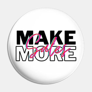 Make more Sales Pin