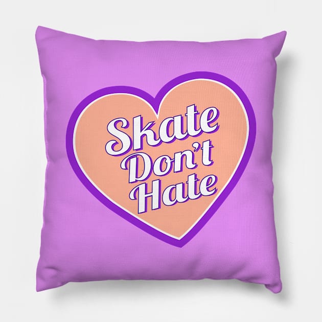 Skate Don't Hate - Orange Pillow by littleSamantics